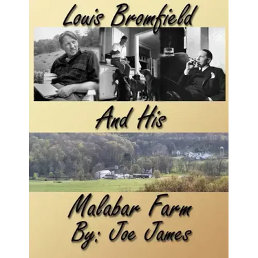 Louis Bromfield and His Malabar Farm