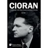 Cioran - A Dionysiac with the voluptuousness of doubt