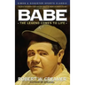Babe: The Legend Comes to Life