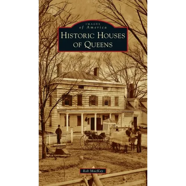 Historic Houses of Queens