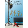 F.D.N. Wives