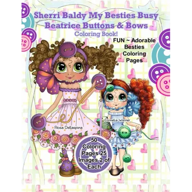 Sherri Baldy My Besties Busy Beatrice Buttons & Bows Coloring Book