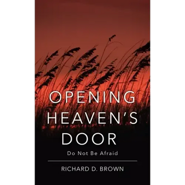 Opening Heaven's Door: Do Not Be Afraid.