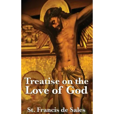 Treatise on the Love of God