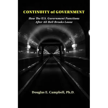 Continuity of Government: How the U.S. Government Functions After All Hell Breaks Loose