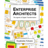 Enterprise Architects: The Agents of Digital Transformation