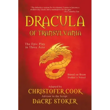 Dracula of Transylvania: The Epic Play in Three Acts