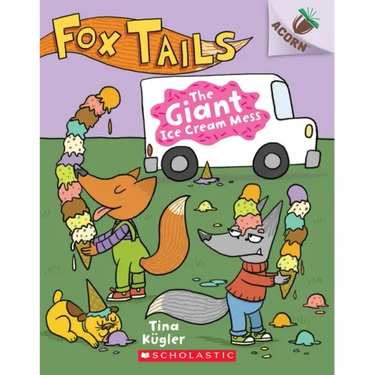 The Giant Ice Cream Mess: An Acorn Book (Fox Tails #3): Volume 3