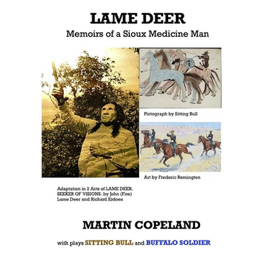 Lame Deer: Memoirs of a Sioux Medicine Man