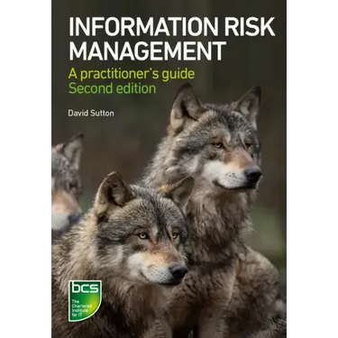 Information Risk Management: A Practitioner's Guide