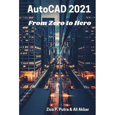 AutoCAD 2021 From Zero to Hero
