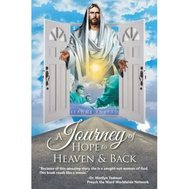 A Journey of Hope to Heaven and Back