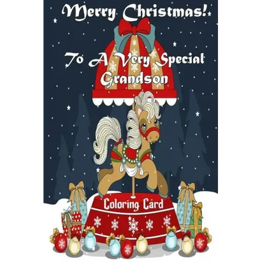 Merry Christmas To A Very Special Grandson! (Coloring Card): Holiday Messages, Christmas Animals, Coloring for Young Children