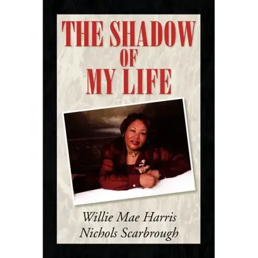 The Shadow of My Life
