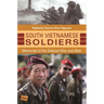 South Vietnamese Soldiers: Memories of the Vietnam War and After