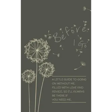Before I Go