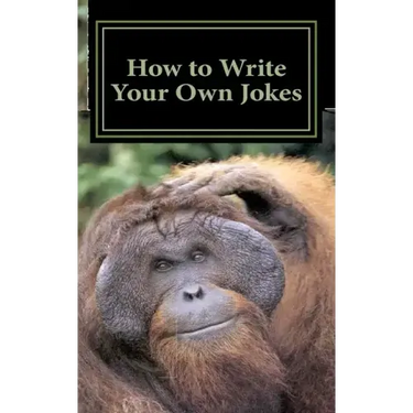 How to Write Your Own Jokes