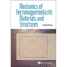 Mechanics of Ferromagnetoelastic Materials and Structures