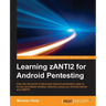 Learning zANTI2 for Android Pentesting