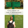 Colleges at the Crossroads: Taking Sides on Contested Issues