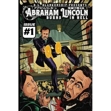 Abraham Lincoln Burns In Hell: Issue #1