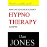 Advanced Ericksonian Hypnotherapy Scripts