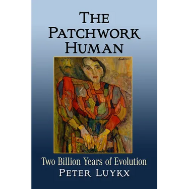 The Patchwork Human: Two Billion Years of Evolution