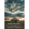 Genocide on the Mongolian Steppe: First-Hand Accounts of Genocide in Southern Mongolia During the Chinese Cultural Revolution Volume I