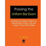 Passing the Uniform Bar Exam: Outlines and Cases to Help You Pass the Bar in New York and Twenty-Three Other States