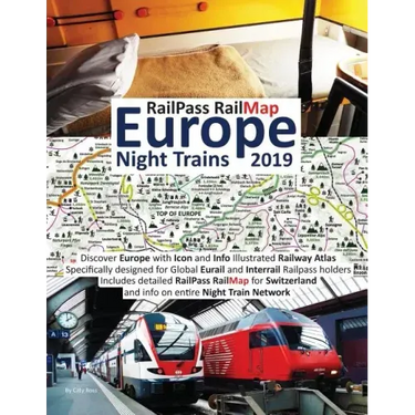RailPass RailMap Europe - Night Trains 2019: Discover Europe with Icon and Info Illustrated Railway Atlas specifically designed for global Eurail and