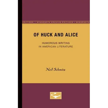 Of Huck and Alice: Humorous Writing in American Literature