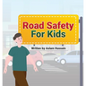 Road Safety for Kids