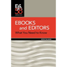 Ebooks and Editors: What you need to know