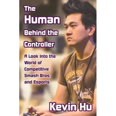 The Human Behind the Controller: A Look Into the World of Competitive Smash Bros. and Esports