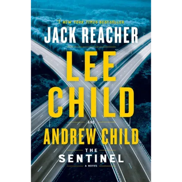 The Sentinel: A Jack Reacher Novel