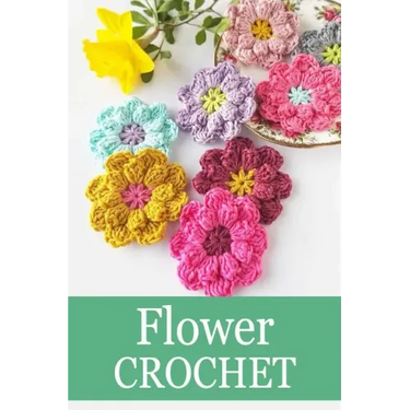 Flower Crochet: Crochet for Beginners Crochet Bouquet