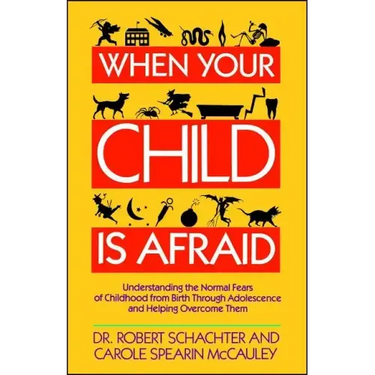 When Your Child Is Afraid
