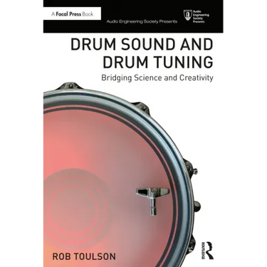 Drum Sound and Drum Tuning: Bridging Science and Creativity