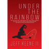 Under the Rainbow