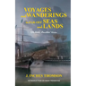 Voyages and Wanderings in Far Off Seas and Lands
