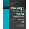 Cambridge Academic English C1 Advanced Student's Book: An Integrated Skills Course for Eap
