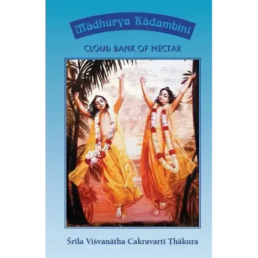 Madhurya Kadambini: Cloud Bank of Nectar