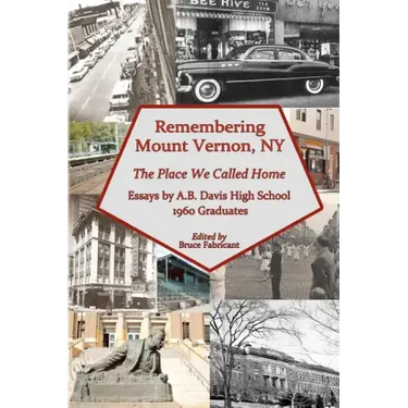 Remembering Mount Vernon, NY: The Place We Called Home