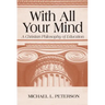 With All Your Mind: A Christian Philosophy of Education