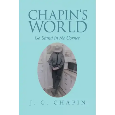 Chapin's World: Go Stand in the Corner