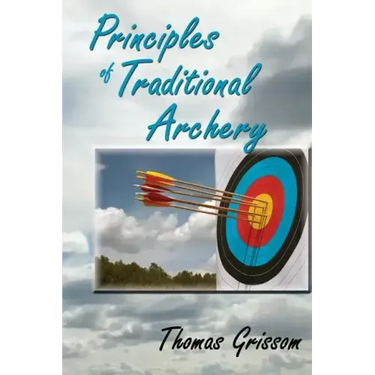 Principles of Traditional Archery