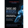 Smoke and Mirrors: Financial Myths That Will Ruin Your Retirement Dreams, 9th Edition