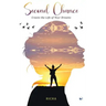 Second Chance- Create the Life of your Dreams