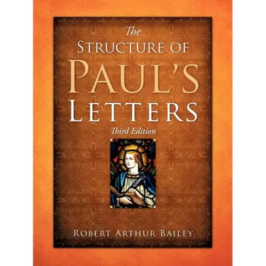 The Structure of Paul's Letters