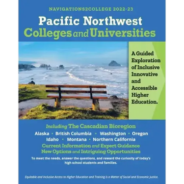 Pacific Northwest Colleges and Universities: A Guided Exploration of Inclusive, Innovative and Accessible Education